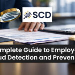 Complete Guide to Employee Fraud Detection and Prevention