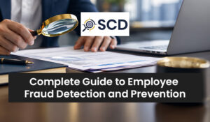 Complete Guide to Employee Fraud Detection and Prevention